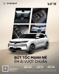 VF 9 – BỨT TỐC MẠNH MẼ, ÊM ÁI VƯỢT CHUẨN